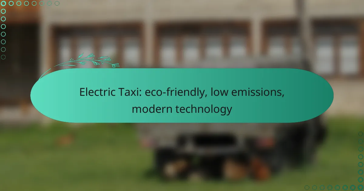 Electric Taxi: eco-friendly, low emissions, modern technology