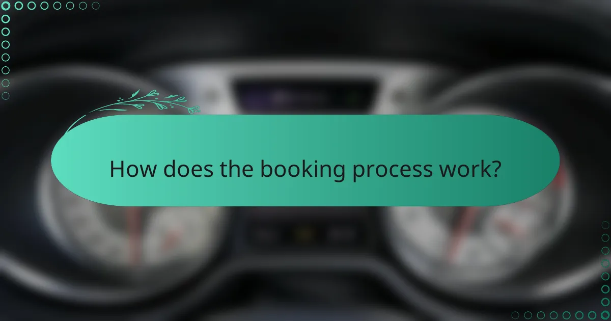 How does the booking process work?