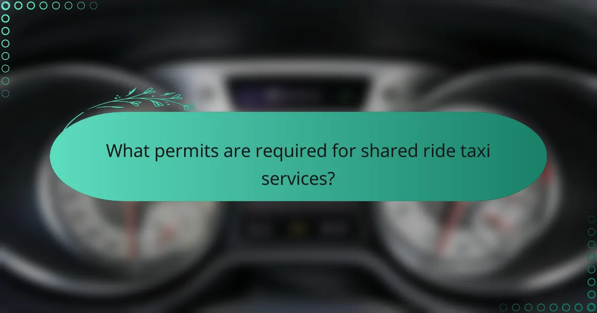 What permits are required for shared ride taxi services?